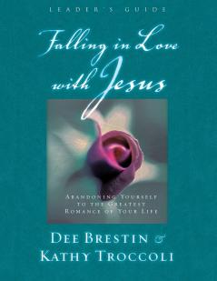 Falling in Love with Jesus Leader's Guide