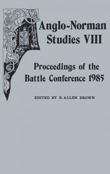Anglo-Norman Studies VIII