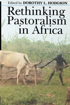 Rethinking Pastoralism in Africa