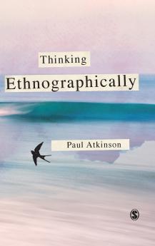 Thinking Ethnographically