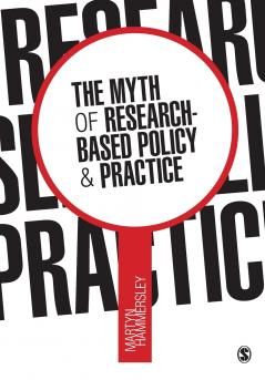 The Myth of Research-Based Policy and Practice