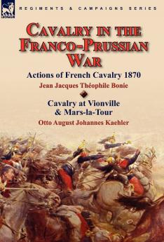 Cavalry in the Franco-Prussian War