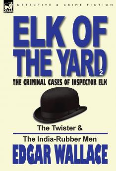 Elk of the 'Yard'-The Criminal Cases of Inspector Elk