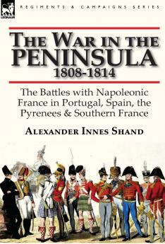 The War in the Peninsula 1808-1814
