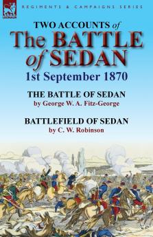 Two Accounts of the Battle of Sedan 1st September 1870