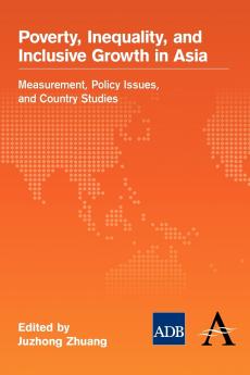 Poverty Inequality and Inclusive Growth in Asia