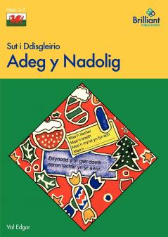 Sut I Ddisgleirio Adeg y Nadolig