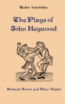 Plays of John Heywood