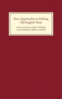 New Approaches to Editing Old English Verse