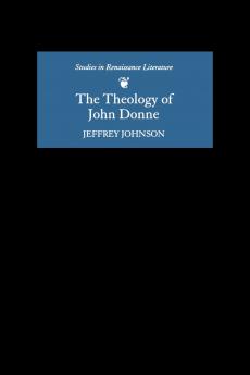 The Theology of John Donne
