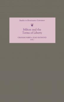 Milton and the Terms of Liberty