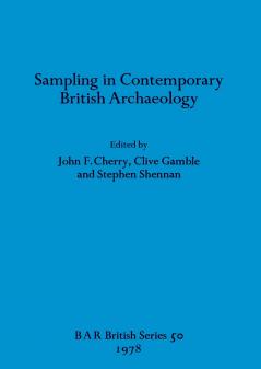 Sampling in Contemporary British Archaeology