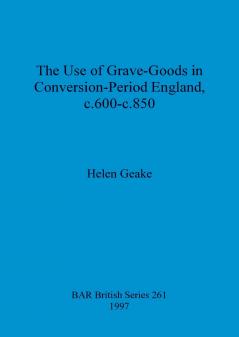 The use of grave-goods in Conversion-period England c.600-c.850