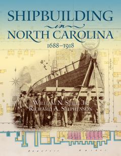 Shipbuilding in North Carolina 1688-1918