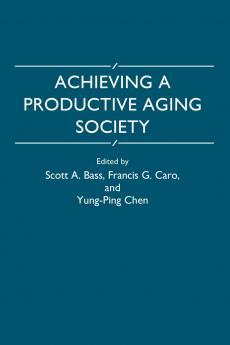Achieving a Productive Aging Society