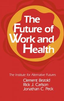 The Future of Work and Health