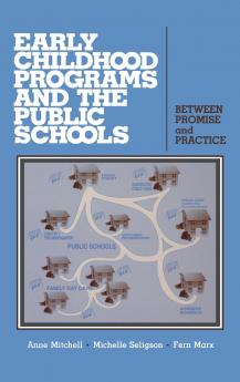 Early Childhood Programs and the Public Schools