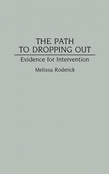 The Path to Dropping Out
