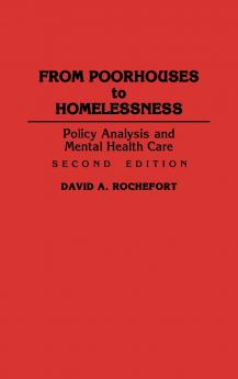From Poorhouses to Homelessness