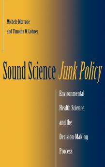 Sound Science Junk Policy