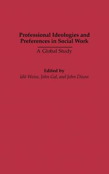 Professional Ideologies and Preferences in Social Work