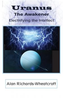 Uranus The Awakener Electrifying the Intellect