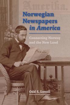 Norwegian Newspapers in America