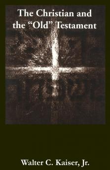 The Christian and the Old Testament