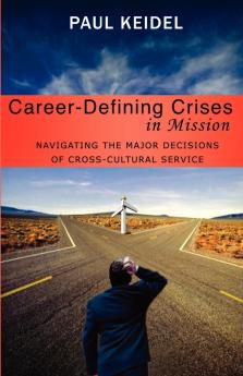 Career Defining Crises in Mission
