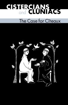 Cistercians and Cluniacs