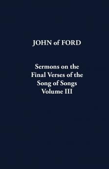 Sermons on the Final Verses of the Song of Songs