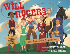 Will Rogers and His Great Inspiration