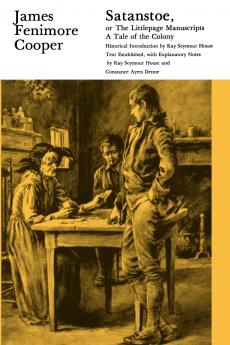 Satanstoe or the Littlepage Manuscripts