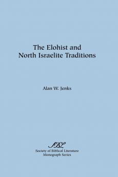 The Elohist and North Israelite Traditions