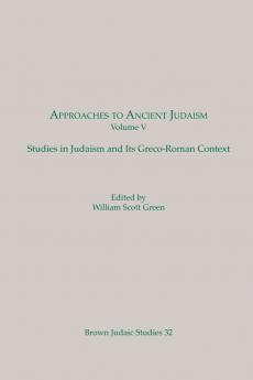 Approaches to Ancient Judaism Volume V