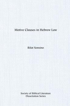 Motive Clauses in Hebrew Law