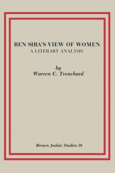 Ben Sira's View of Women