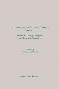 Approaches to Ancient Judaism Volume IV