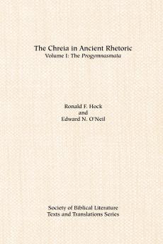 The Chreia in Ancient Rhetoric