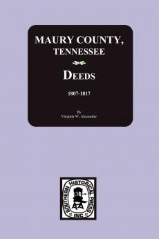 Maury County Tennessee Deeds 1807-1817