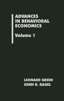 Advances in Behavioral Economics Volume 1