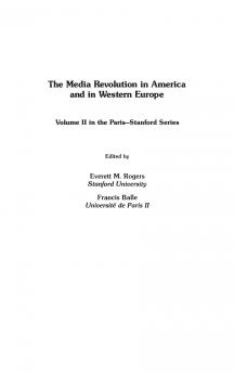 The Media Revolution in America and in Western Europe