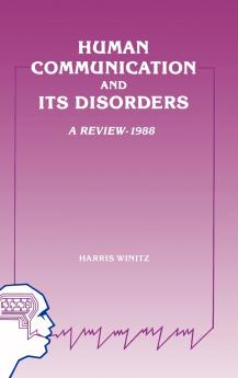 Human Communication and Its Disorders Volume 2