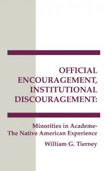 Official Encouragement Institutional Discouragement