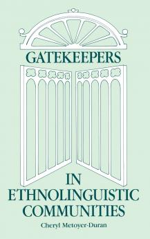 Gatekeepers in Ethnoloinguistic Communities