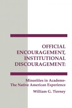 Official Encouragement Institutional Discouragement