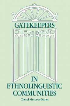 Gatekeepers in Ethnoloinguistic Communities