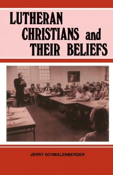 Lutheran Christians and Their Beliefs