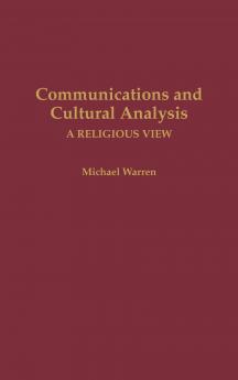 Communications and Cultural Analysis