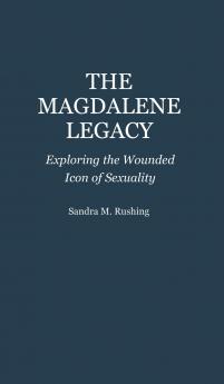 The Magdalene Legacy